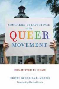 Southern Perspectives on the Queer Movement : Committed to Home