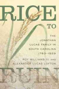 Rice to Ruin : The Jonathan Lucas Family in South Carolina, 1783-1929