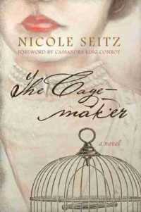 The Cage-maker : A Novel (Story River Books)