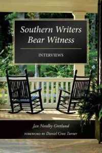Southern Writers Bear Witness : Interviews