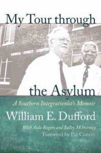 My Tour through the Asylum : A Southern Integrationist's Memoir