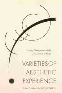 Varieties of Aesthetic Experience : Literary Modernism and the Dissociation of Belief