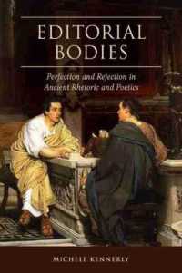 Editorial Bodies : Perfection and Rejection in Ancient Rhetoric and Poetics (Studies in Rhetoric/communication)