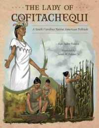 The Lady of Cofitachequi : A South Carolina Native American Folktale (Young Palmetto Books)