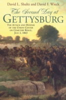 The Second Day at Gettysburg : The Attack and Defense of Cemetery Ridge， July 2， 1863