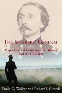 The Soldiers' General : Major General Gouverneur K. Warren and the Civil War