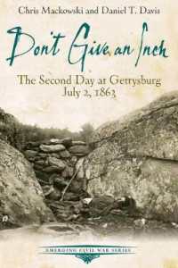 Don't Give an Inch : The Second Day at Gettysburg, July 2, 1863