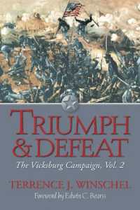 Triumph and Defeat : The Vicksburg Campaign, Volume 2
