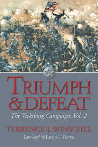 Triumph and Defeat : The Vicksburg Campaign, Volume 2