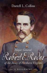 Major General Robert E. Rodes of the Army of Northern Virginia : A Biography
