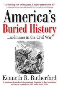 America'S Buried History : Landmines in the Civil War