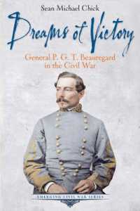 Dreams of Victory : General P. G. T. Beauregard in the Civil War
