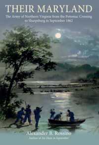 Their Maryland : The Army of Northern Virginia from the Potomac Crossing to Sharpsburg in September 1862