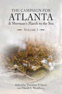 The Campaign for Atlanta & Sherman's March to the Sea : Volume 1