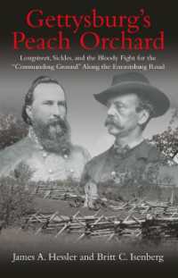 Gettysburg'S Peach Orchard : Longstreet, Sickles, and the Bloody Fight for the 'Commanding Ground' Along the Emmitsburg Road