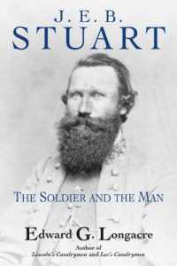 J. E. B. Stuart: the Soldier and the Man