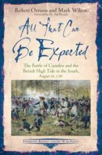 All That Can be Expected : The Battle of Camden and the British High Tide in the South, August 16, 1780 (Emerging Revolutionary War Series)