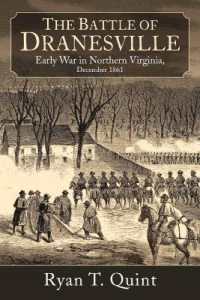 The Battle of Dranesville : Early War in Northern Virginia, December 1861