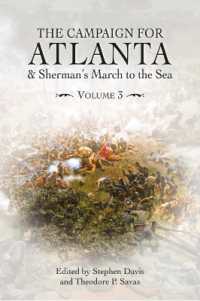 The Campaign for Atlanta & Sherman's March to the Sea : Essays on the American Civil War, Volume 3