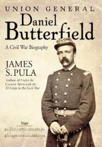 Major General Daniel Butterfield : A Civil War Biography