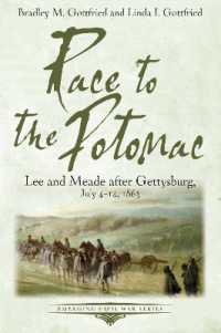 Race to the Potomac : Lee and Meade after Gettysburg, July 4-14, 1863 (Emerging Civil War Series)