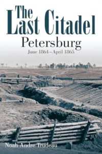 The Last Citadel : Petersburg, June 1864 - April 1865