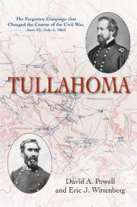Tullahoma : The Forgotten Campaign that Changed the Course of the Civil War, June 23-July 4, 1863