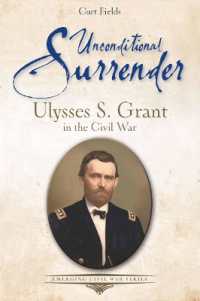 Unconditional Surrender : Ulysses S. Grant in the Civil War