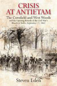 Crisis at Antietam : The Cornfield and West Woods and the Opening Rounds of the Civil War's Bloodiest Battle, September 17, 1862