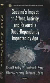 Cocaine's Impact on Affect, Activity & Reward is Dose-dependently Impacted by Age -- Hardback