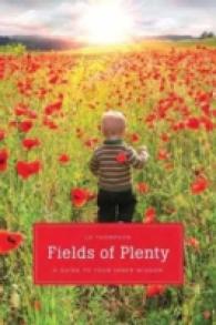 Fields of Plenty : A Guide to Your Natural Knowingness -- Paperback / softback