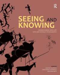 Seeing and Knowing : Understanding Rock Art with and without Ethnography