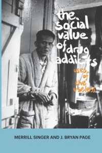 The Social Value of Drug Addicts : Uses of the Useless