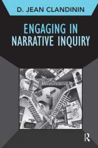 Engaging in Narrative Inquiry (Developing Qualitative Inquiry)
