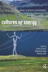エネルギーの文化<br>Cultures of Energy : Power, Practices, Technologies