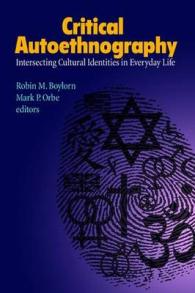 Critical Autoethnography : Intersecting Cultural Identities in Everyday Life (Writing Lives)