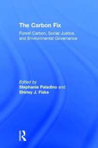 The Carbon Fix : Forest Carbon, Social Justice, and Environmental Governance