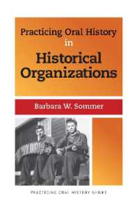 Practicing Oral History in Historical Organizations (Practicing Oral History)