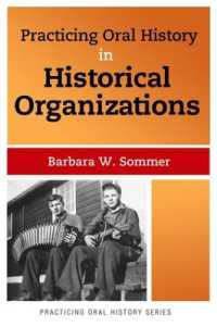 Practicing Oral History in Historical Organizations (Practicing Oral History)