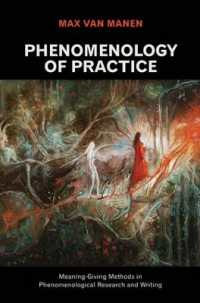 Phenomenology of Practice : Meaning-Giving Methods in Phenomenological Research and Writing (Phenomenology of Practice)