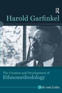 Harold Garfinkel : The Creation and Development of Ethnomethodology (Directions in Ethnomethodology and Conversation Analysis)