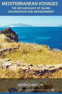Mediterranean Voyages : The Archaeology of Island Colonisation and Abandonment (Ucl Institute of Archaeology Publications)