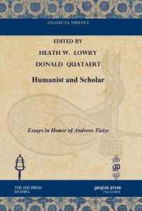 Humanist and Scholar : Essays in Honor of Andreas Tietze (Analecta Isisiana: Ottoman and Turkish Studies)