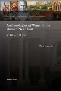 Archaeologies of Water in the Roman Near East : 63 BC - AD 636