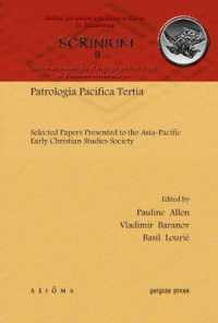 Patrologia Pacifica Tertia : Selected Papers Presented to the Asia-Pacific Early Christian Studies Society (Scrinium: Revue de patrologie, d'hagiographie critique et d'histoire ecclésiastique)