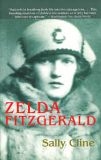 Zelda Fitzgerald : The Tragic, Meticulously Researched Biography of the Jazz Age's High Priestess