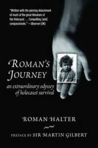 Roman's Journey : An Extraordinary Odyssey of Holocaust Survival
