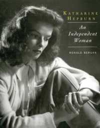 Katharine Hepburn : An Independent Woman