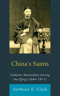 China's Saints : Catholic Martyrdom during the Qing (1644-1911)