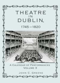 ダブリン演劇史1745-1820年　第３巻<br>Theatre in Dublin, 1745-1820 : A Calendar of Performances